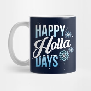 Happy Holla Days Mug